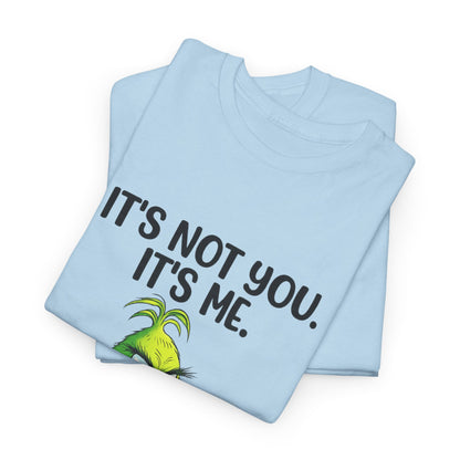 Grinch "It's Not You, It's Me" T-Shirt