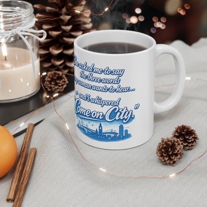 Come On City Coffee Mug — Funny City Love Ceramic Mug (11oz & 15oz)