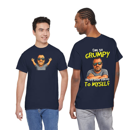 T-Shirt — "I'm So Grumpy (I’m Not Even Talking To Myself)" Graphic Tee