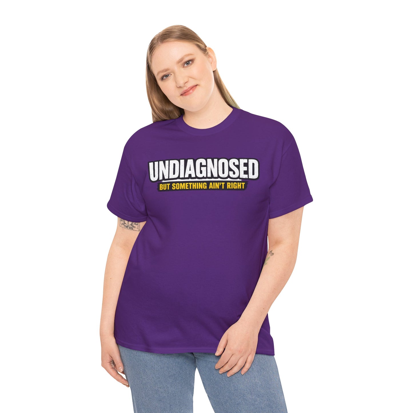 Undiagnosed Tee — "But Something Ain't Right" Awareness T-Shirt