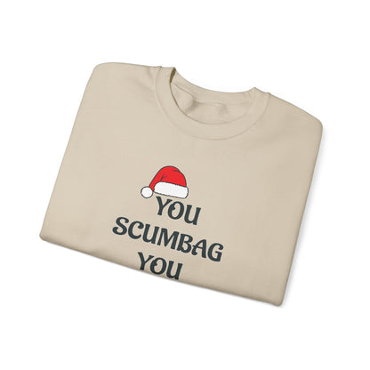 Holiday Sarcastic Sweatshirt — "You Scumbag You Maggot" Funny Christmas Crewneck