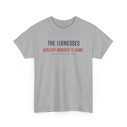 The Lionesses 'Already Brought It Home' Tee