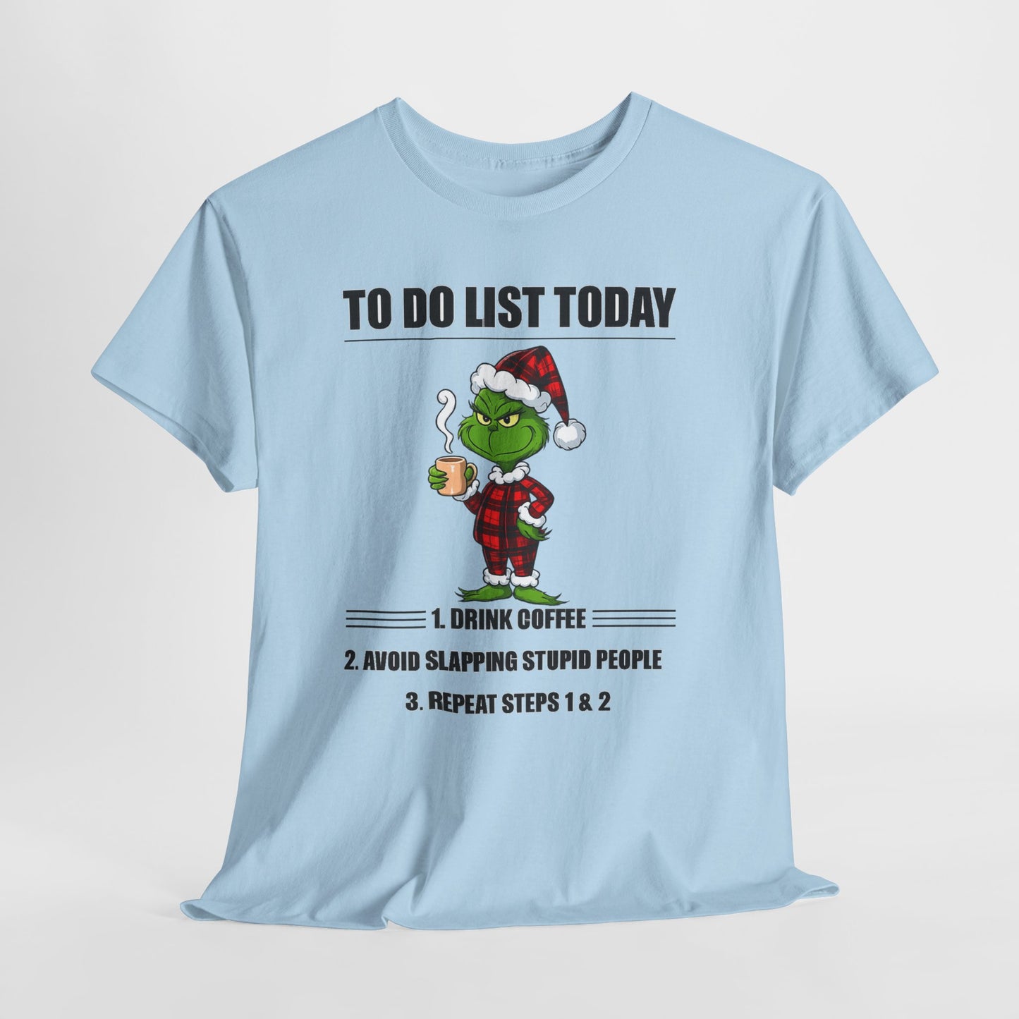 Grumpy Grinch Christmas T-Shirt — "To Do List Today" Holiday Tee