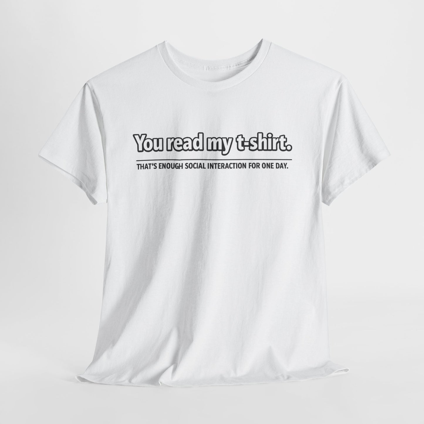 You Read My T-Shirt Tee — Funny Introvert Graphic Tee