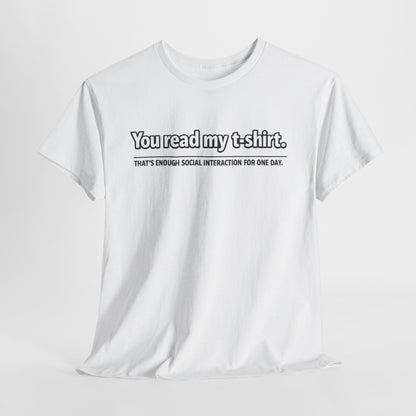 You Read My T-Shirt Tee — Funny Introvert Graphic Tee