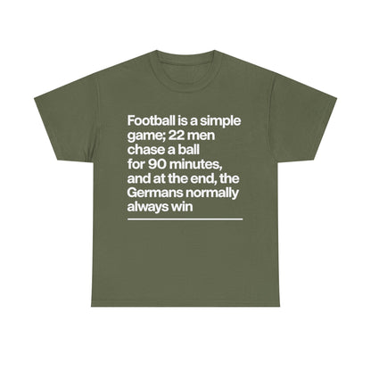 Funny Quote T-Shirt — 'Football is a simple game...' Graphic Tee