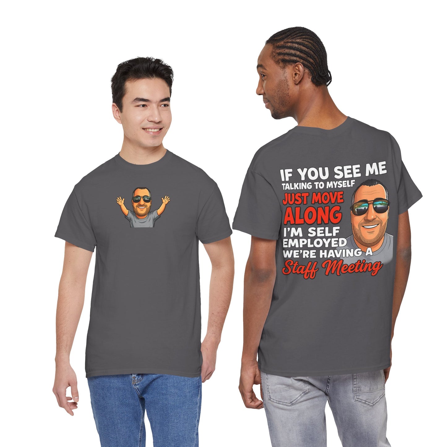 Self-Employed Staff Meeting T-Shirt — Funny Solo Entrepreneur Tee