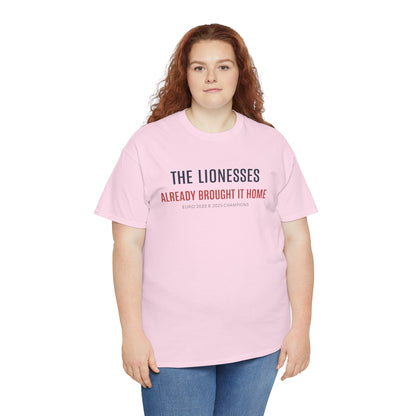 The Lionesses 'Already Brought It Home' Tee