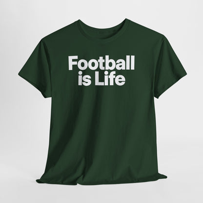 Football Is Life T-Shirt — Bold Graphic Tee for Fans & Players