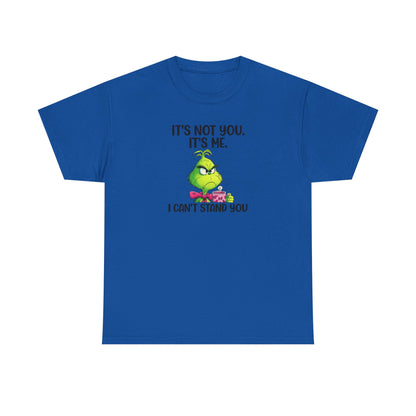 Grumpy Grinch Tee – "It's Not You. It's Me. I Can't Stand You" Christmas Shirt