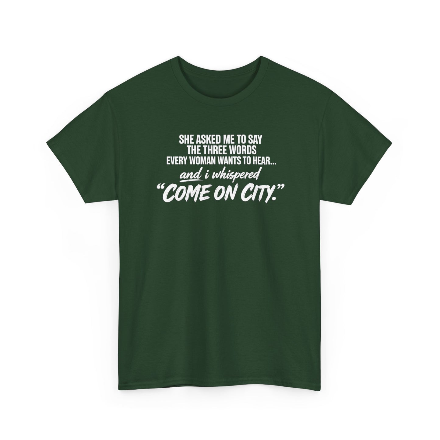 Come On City Graphic Tee — Funny Quote Urban T‑Shirt