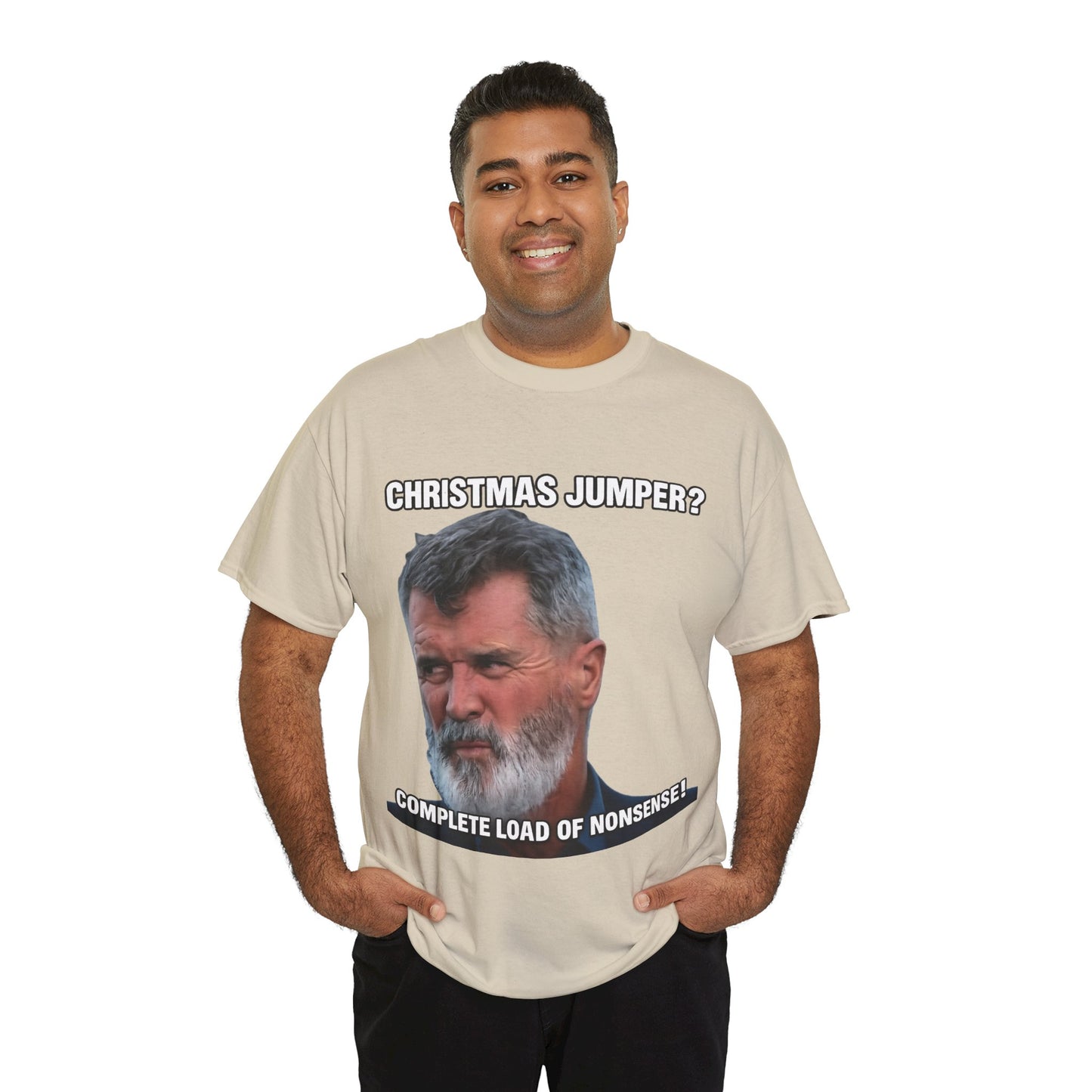 Funny Christmas Tee — "Christmas Jumper? Roy Keane Complete Load of Nonsense" Graphic Shirt