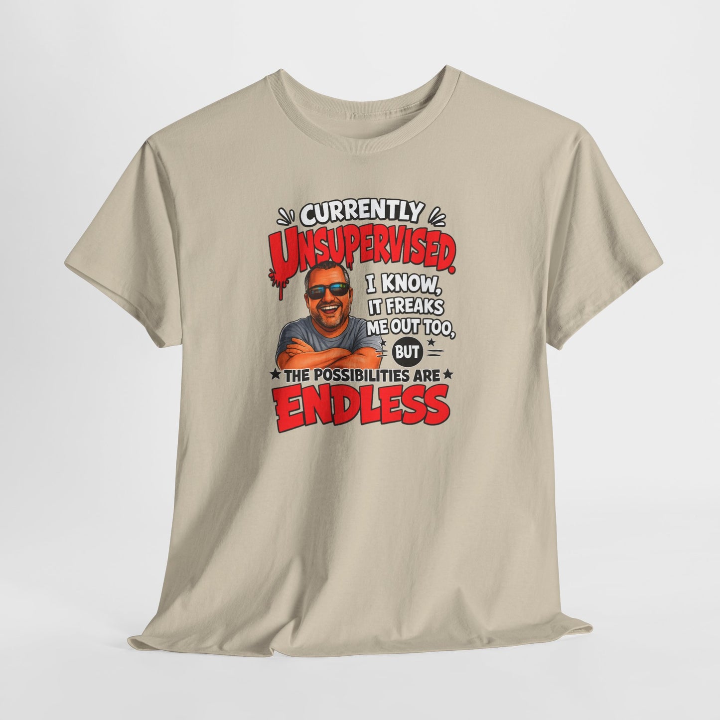 T-Shirt — "Currently Unsupervised" Funny Vintage Dad Humor Tee