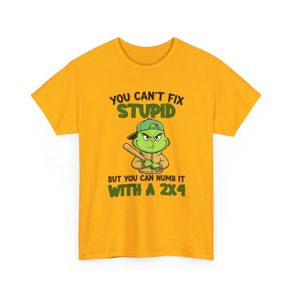 Funny Carpenter T‑Shirt — "You Can't Fix Stupid But You Can Numb It With a 2x4"