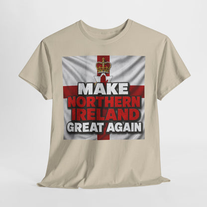 Make Northern Ireland Great Again T‑Shirt