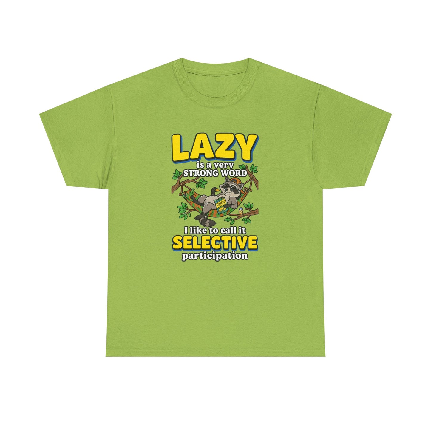 Lazy Is a Strong Word Tee — "Selective Participation" Funny Sloth T-Shirt