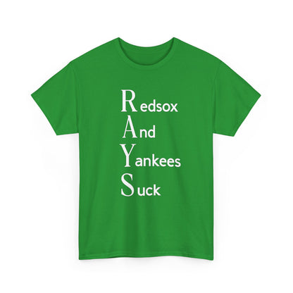 Tampa Bay Rays T-Shirt — "RAYS: Redsox And Yankees Suck" Fan Tee