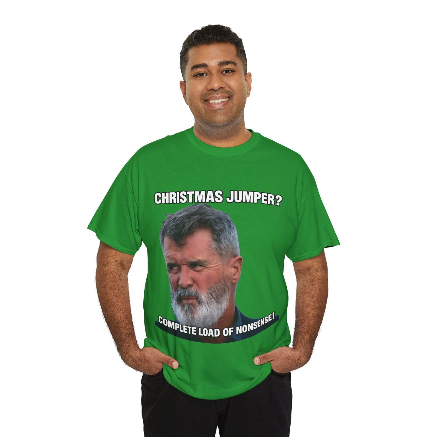 Funny Christmas Tee — "Christmas Jumper? Roy Keane Complete Load of Nonsense" Graphic Shirt