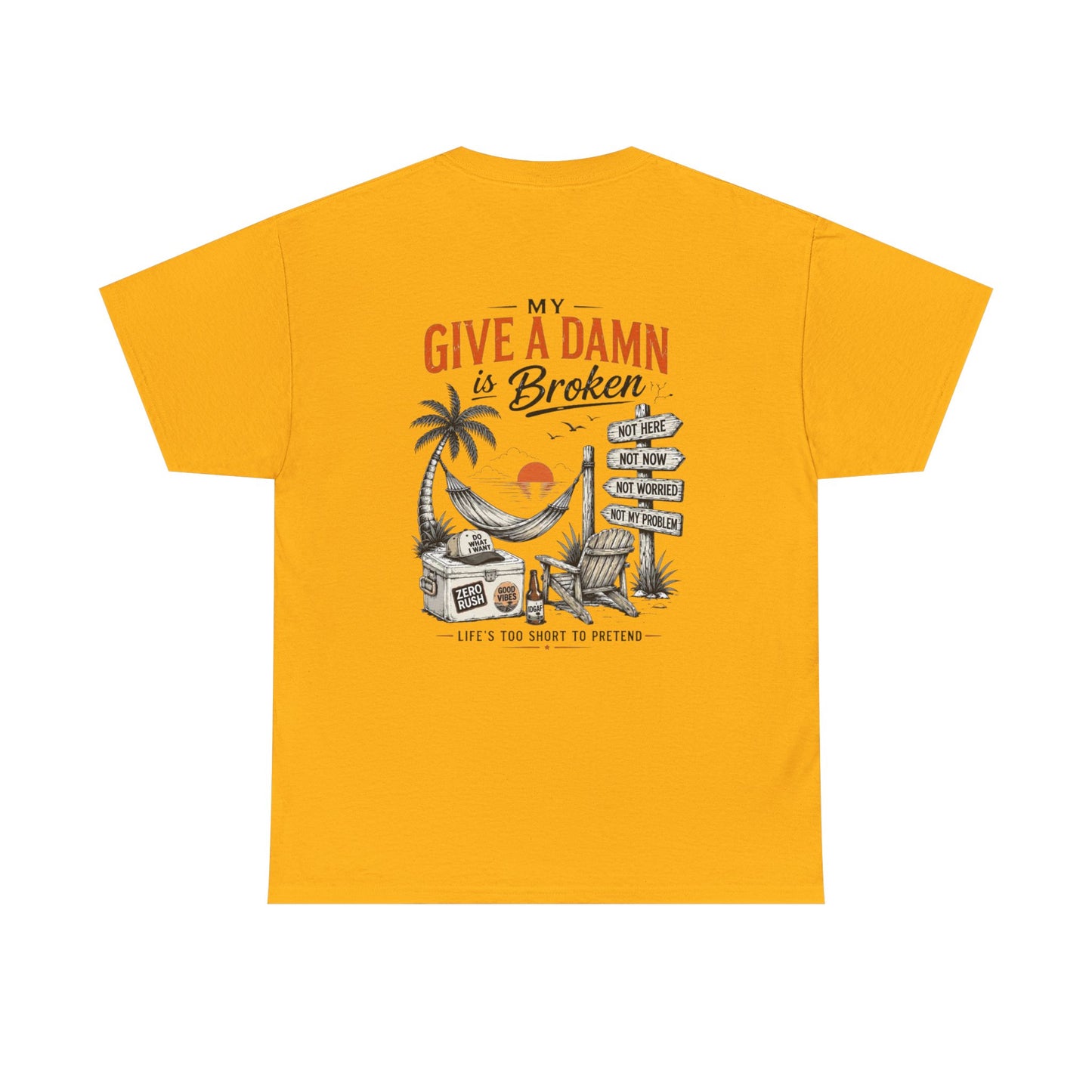 T-Shirt — “Too Old to Care” / “My Give a Damn is Broken” Vintage Beach Graphic Tee
