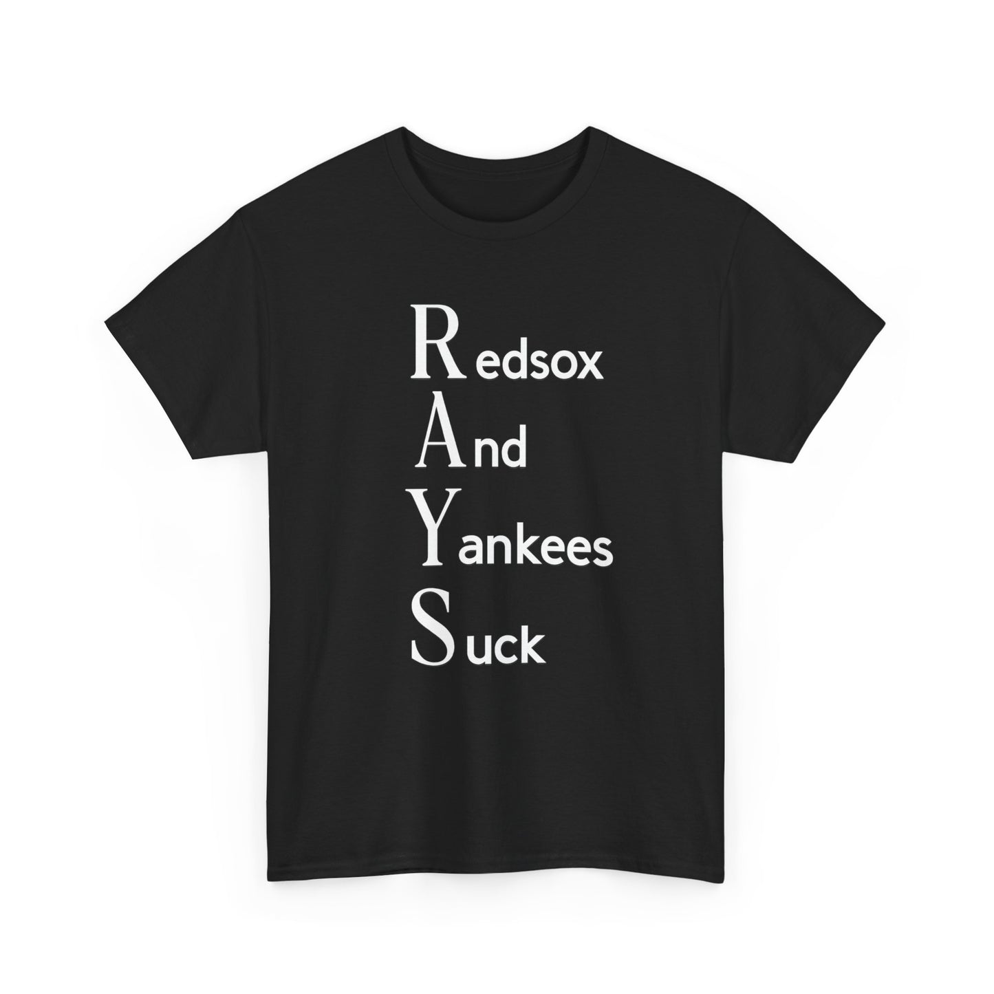 Tampa Bay Rays T-Shirt — "RAYS: Redsox And Yankees Suck" Fan Tee