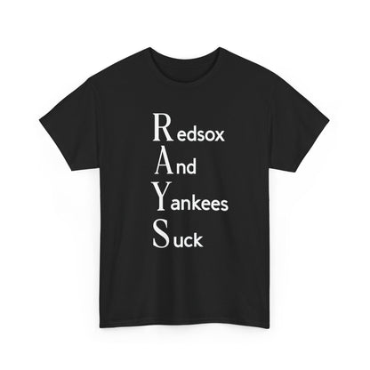 Tampa Bay Rays T-Shirt — "RAYS: Redsox And Yankees Suck" Fan Tee