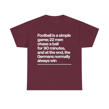 Funny Quote T-Shirt — 'Football is a simple game...' Graphic Tee