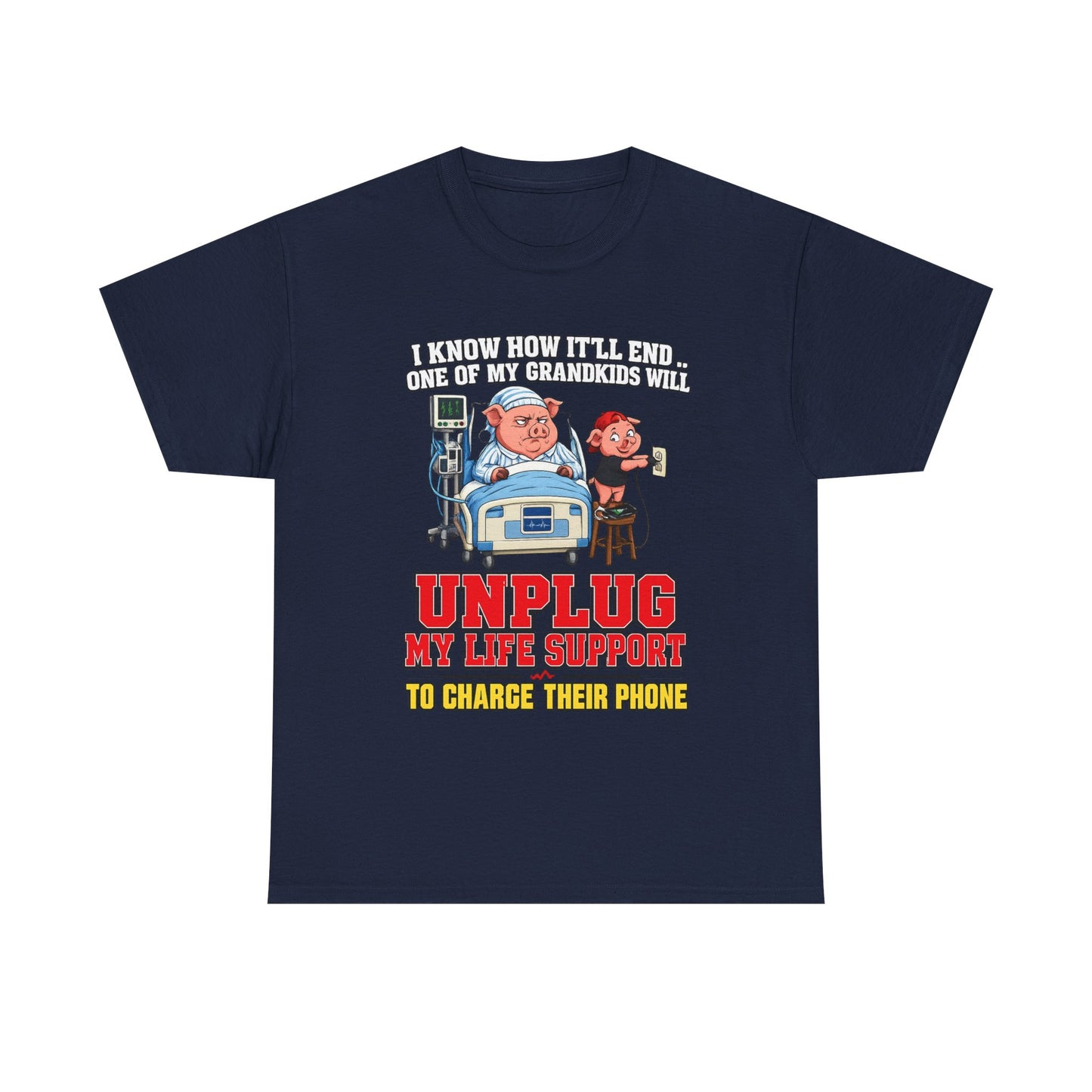 Funny Grandpa T-Shirt - "Unplug My Life Support to Charge Their Phone" Grandpa Humor Tee