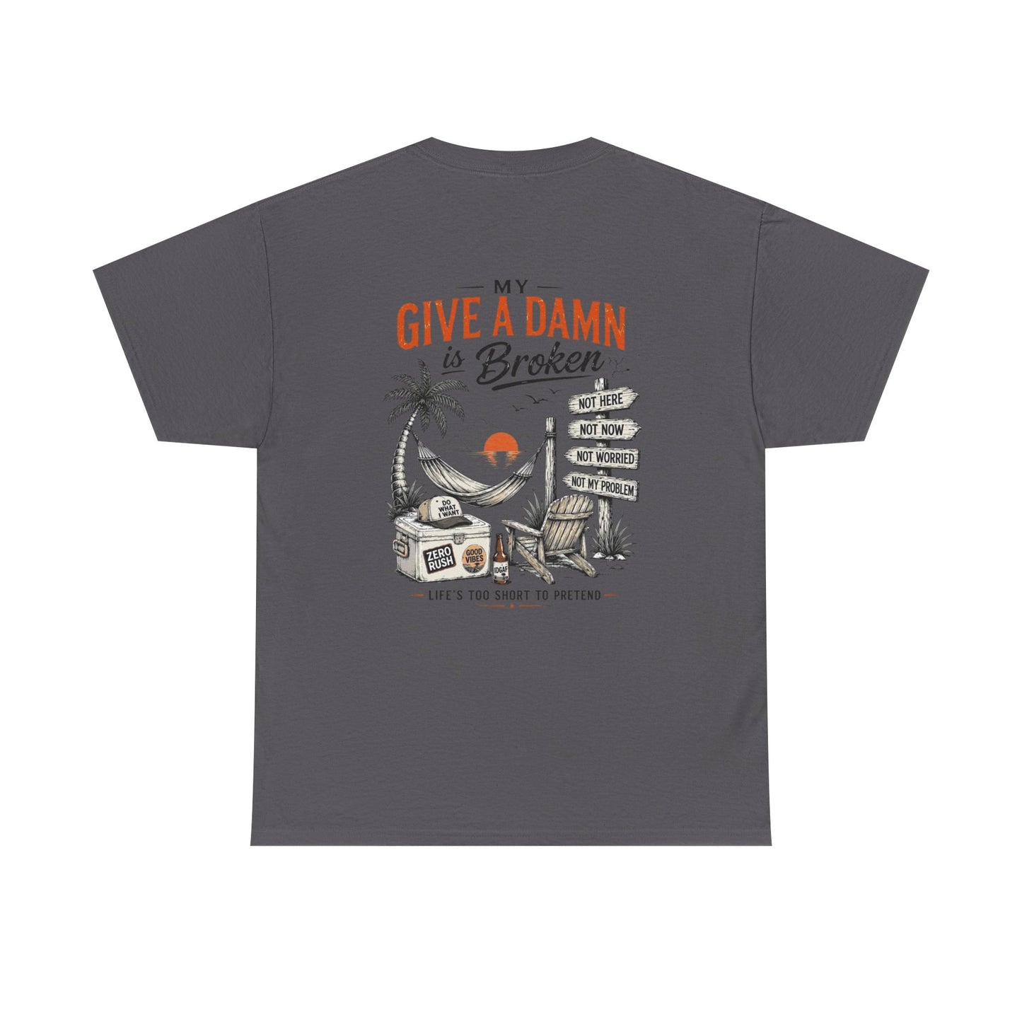 T-Shirt — “Too Old to Care” / “My Give a Damn is Broken” Vintage Beach Graphic Tee