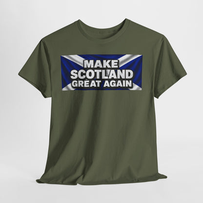 Make Scotland Great Again T‑Shirt — Scottish Flag Slogan Tee
