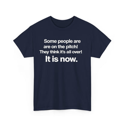 Some people are on the pitch - England 1966 T-Shirt — Bold Motivational Quote Tee