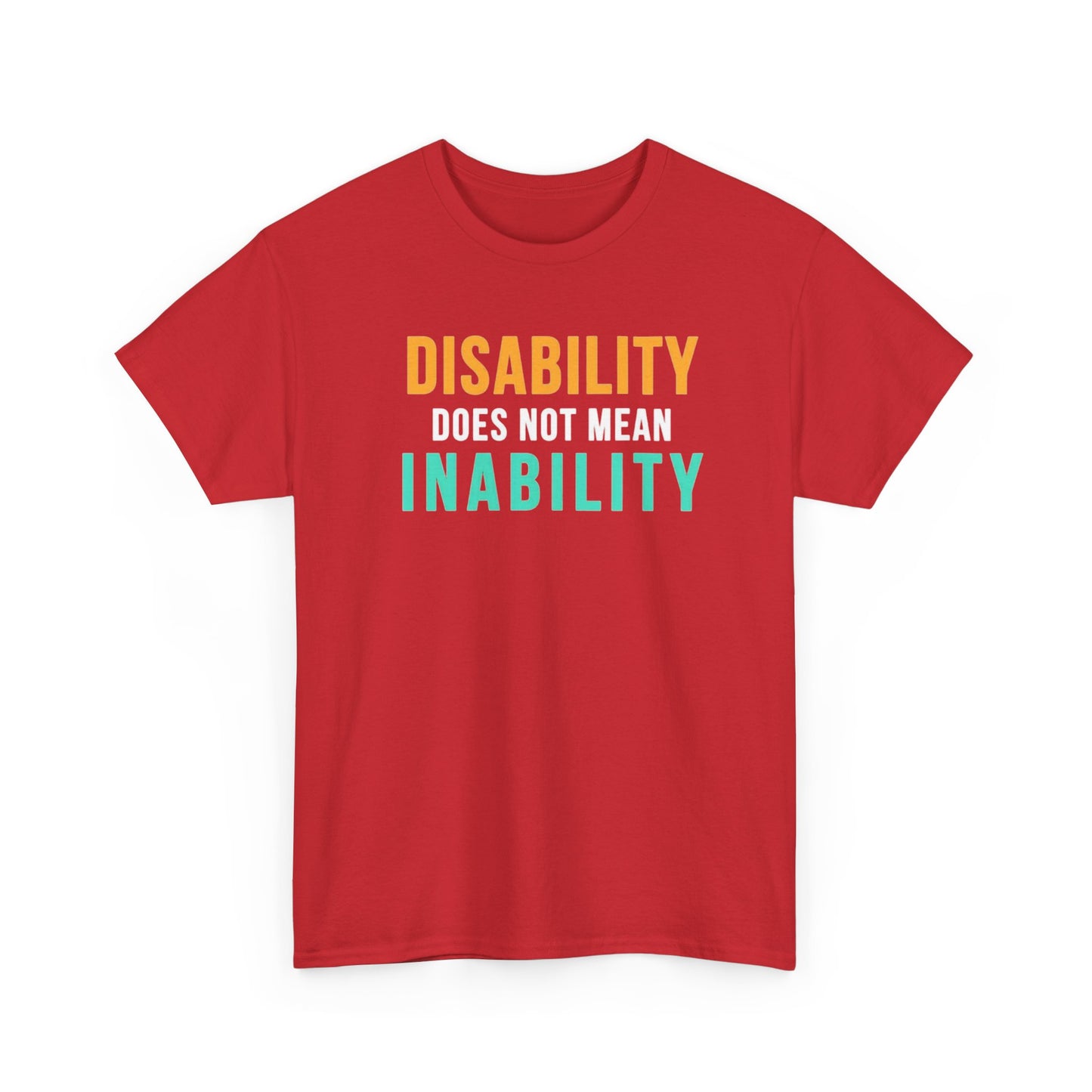Disability Does Not Mean Inability T-Shirt — Inspirational Disability Awareness Tee