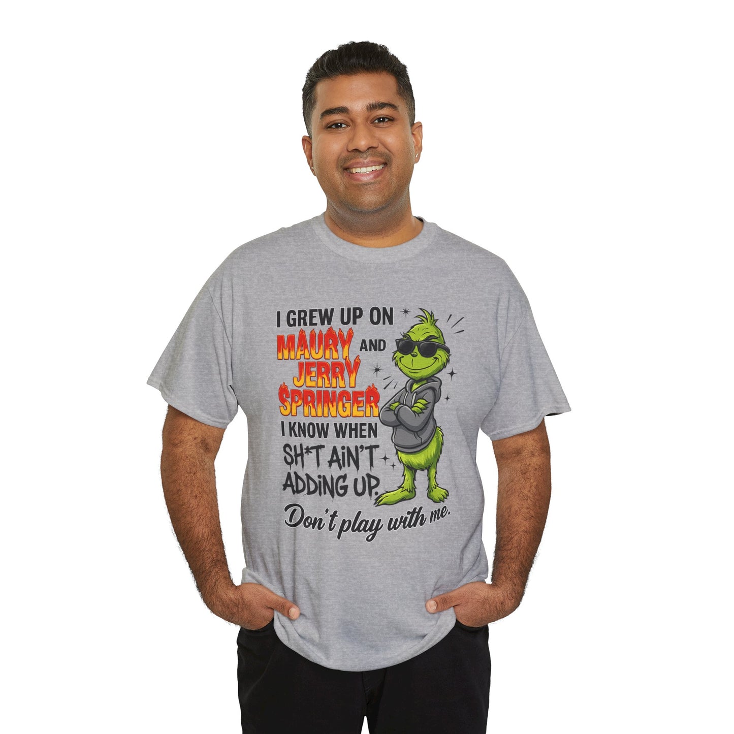 Grinch Cartoon Tee — "I Grew Up on Maury and Jerry Springer" Funny Holiday Shirt