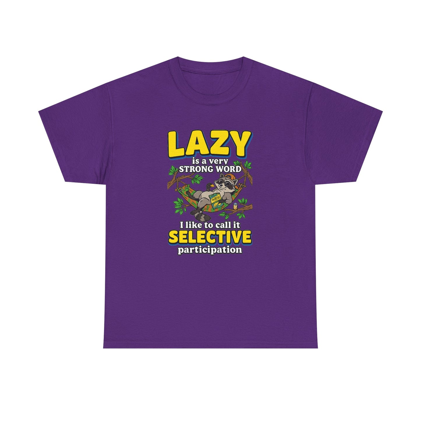 Lazy Is a Strong Word Tee — "Selective Participation" Funny Sloth T-Shirt