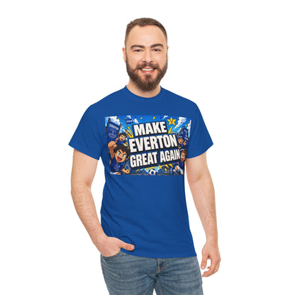 Everton Fan T-Shirt — "Make Everton Great Again" Football Supporter Tee