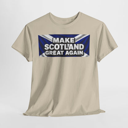 Make Scotland Great Again T‑Shirt — Scottish Flag Slogan Tee