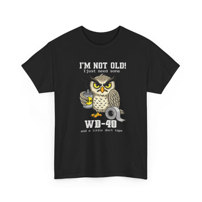 Owl 'I’m Not Old I Just Need More WD-40' T-Shirt