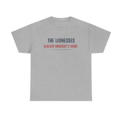 The Lionesses 'Already Brought It Home' Tee