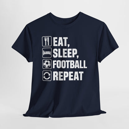 Football Eat Sleep Repeat T-Shirt