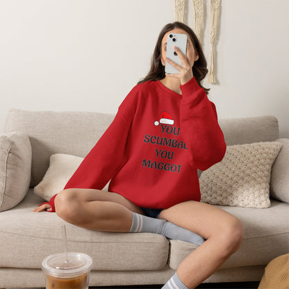 Holiday Sarcastic Sweatshirt — "You Scumbag You Maggot" Funny Christmas Crewneck