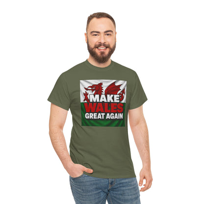 Make Wales Great Again T-Shirt — Welsh Flag Dragon Political Slogan Tee