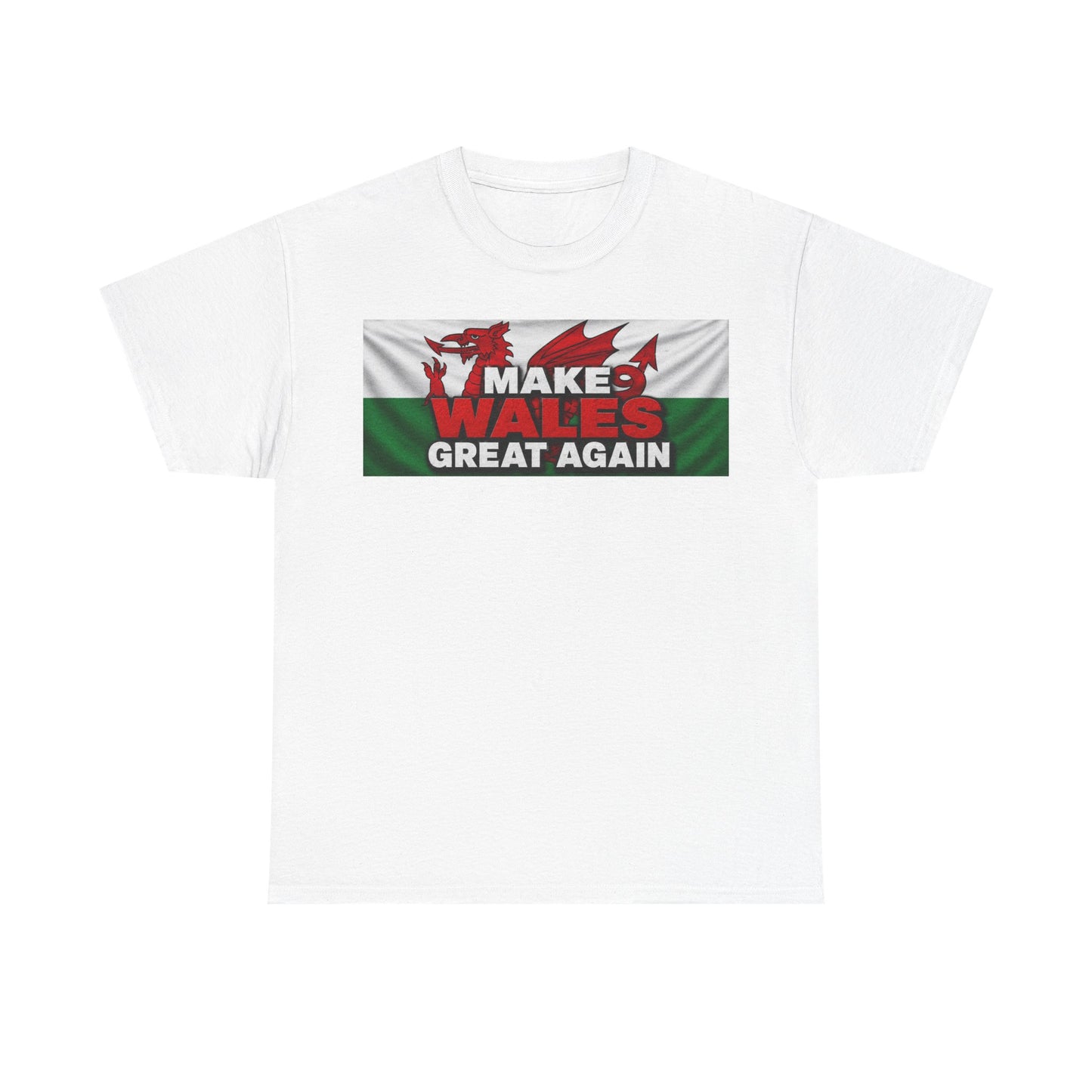 Wales Pride T-Shirt — 'Make Wales Great Again' Welsh Dragon Tee