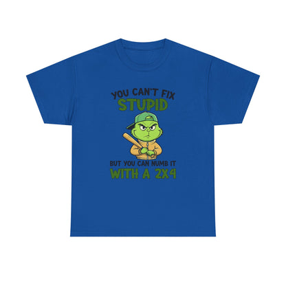 Funny Carpenter T‑Shirt — "You Can't Fix Stupid But You Can Numb It With a 2x4"