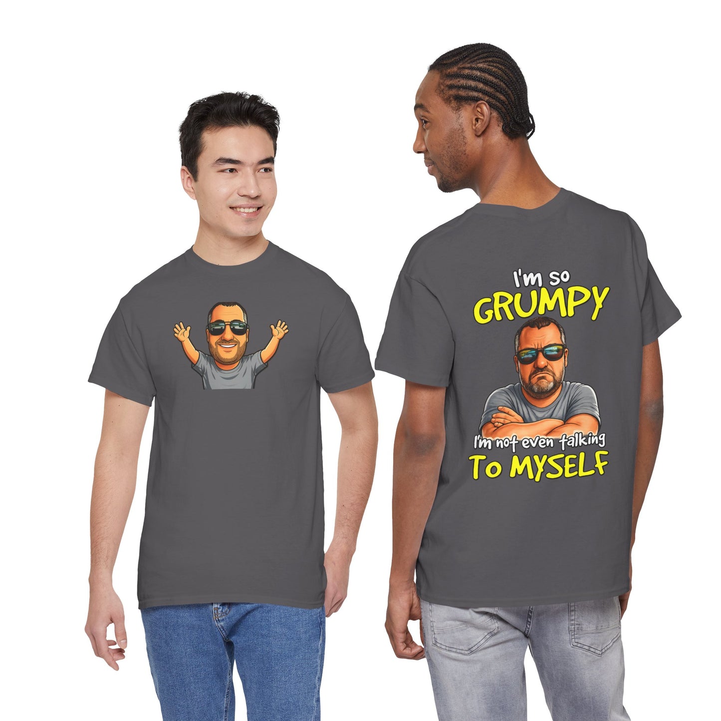 T-Shirt — "I'm So Grumpy (I’m Not Even Talking To Myself)" Graphic Tee
