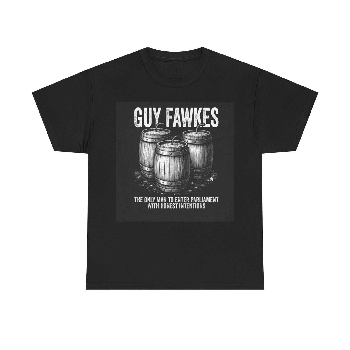Guy Fawkes Barrel Graphic Tee - "The Only Man to Enter Parliament with Honest Intentions"