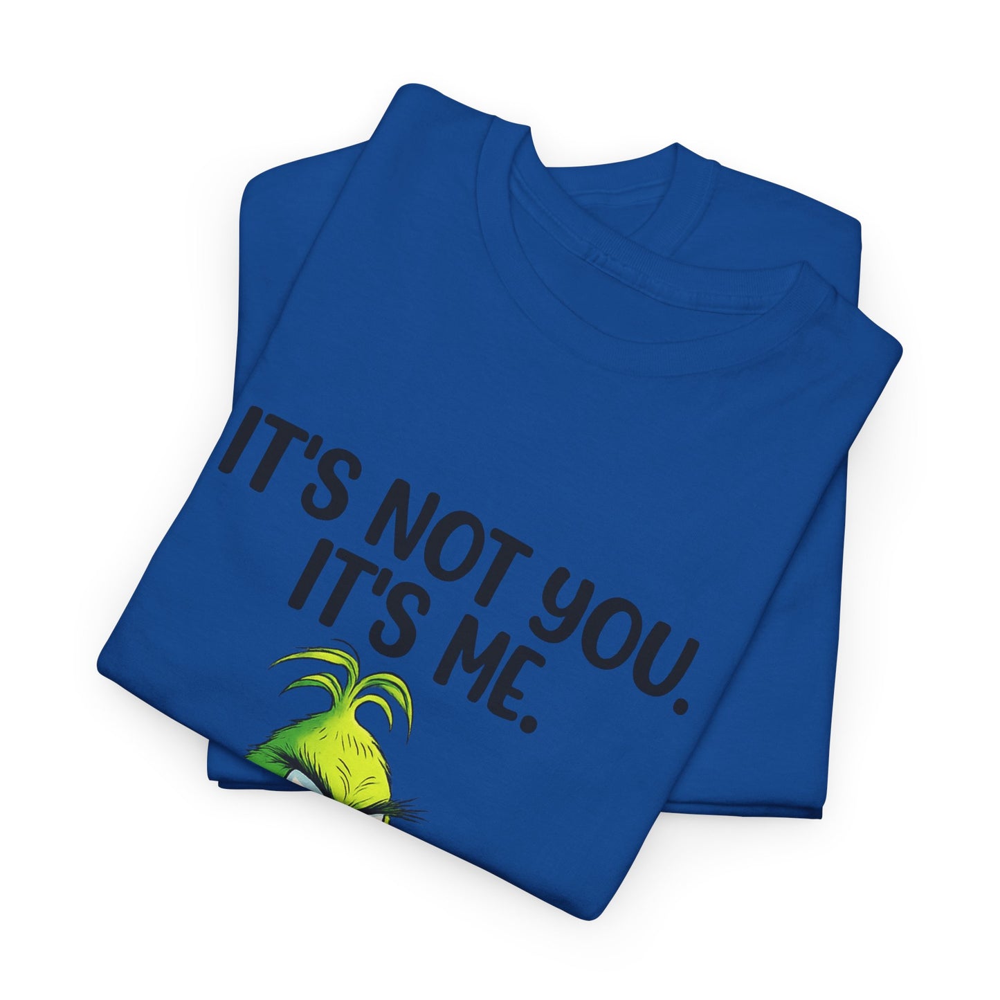 Grinch "It's Not You, It's Me" T-Shirt