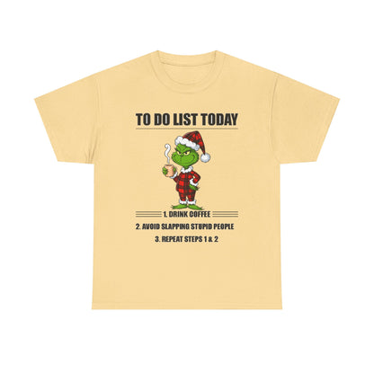 Grumpy Grinch Christmas T-Shirt — "To Do List Today" Holiday Tee