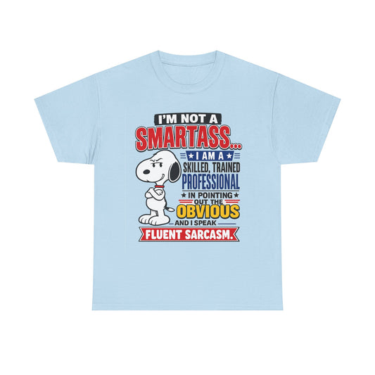 Sarcastic Snoopy Tee — "I’m Not a Smartass... I Speak Fluent Sarcasm" Graphic T-Shirt