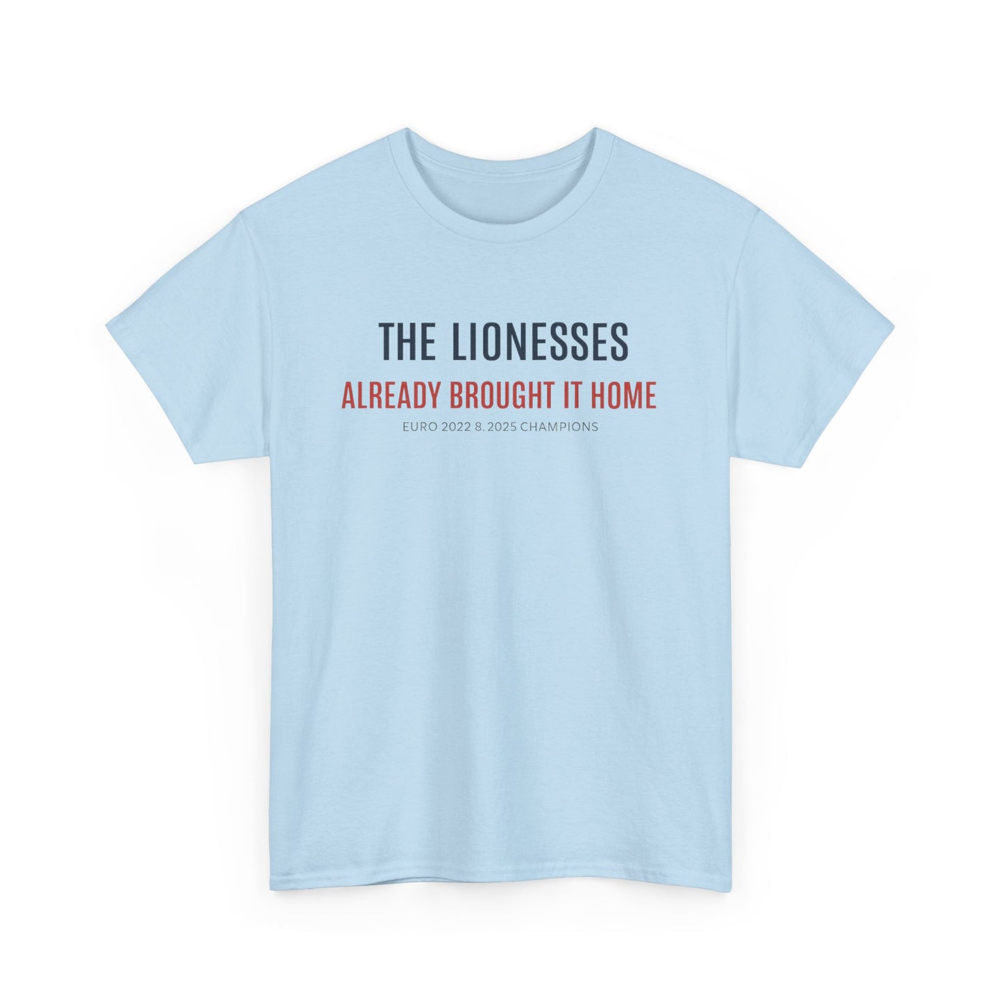 The Lionesses 'Already Brought It Home' Tee