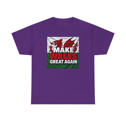 Make Wales Great Again T-Shirt — Welsh Flag Dragon Political Slogan Tee