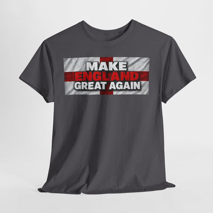Make England Great Again T-Shirt — Patriotic England Flag Tee